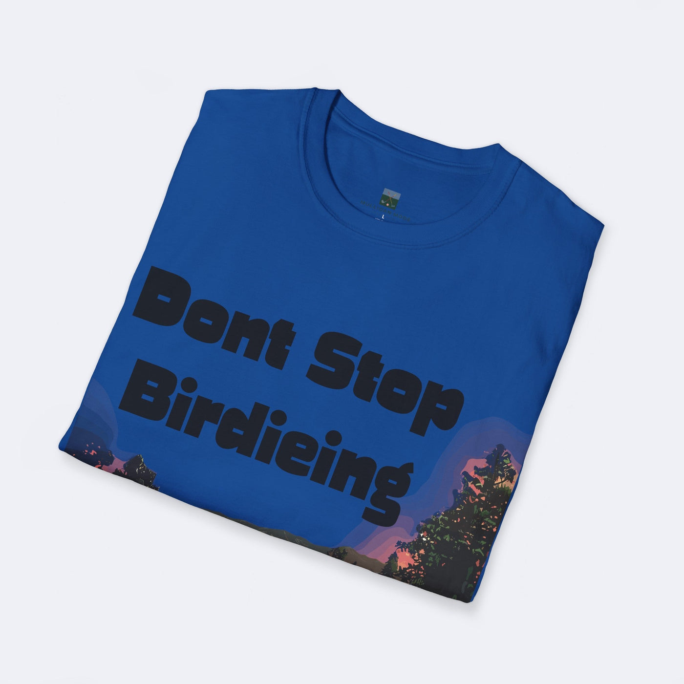 Don't Stop Birdieing Unisex Softstyle T-Shirt