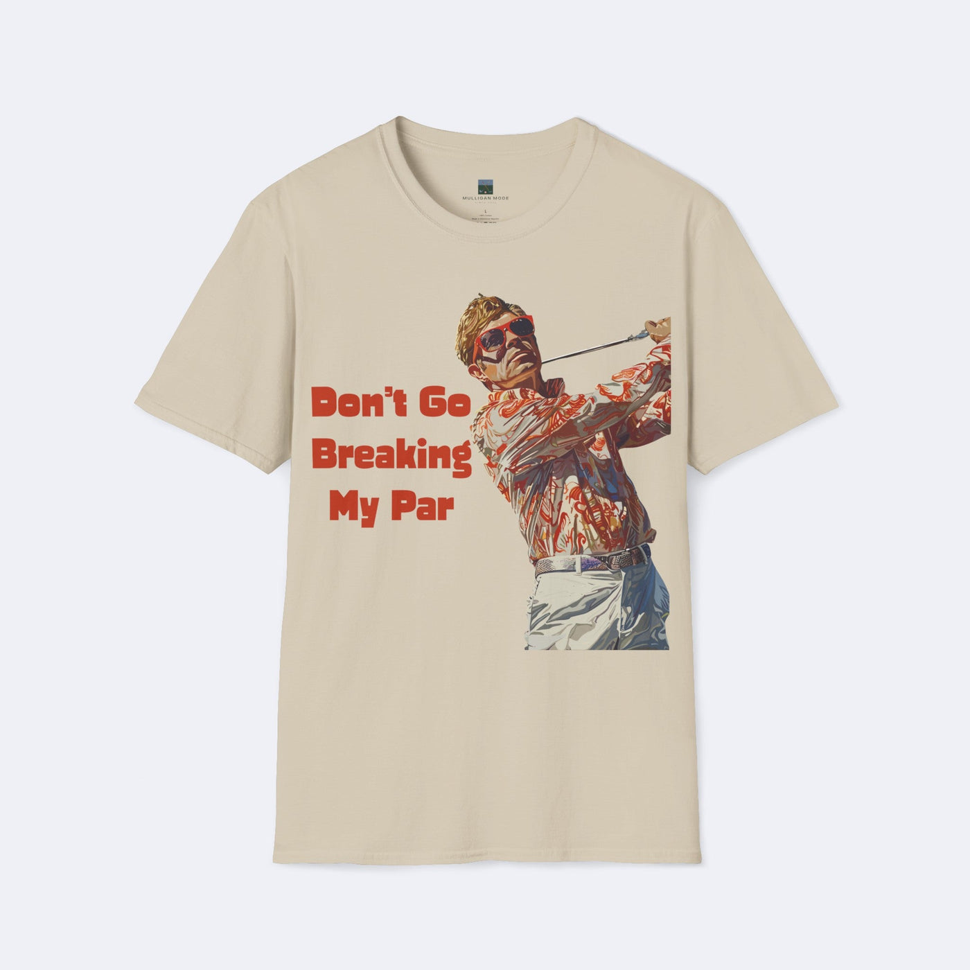 Don't Go Breaking My Par Unisex Softstyle T-Shirt