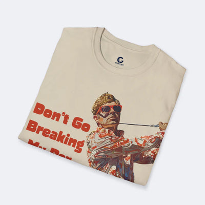 Don't Go Breaking My Par Unisex Softstyle T-Shirt