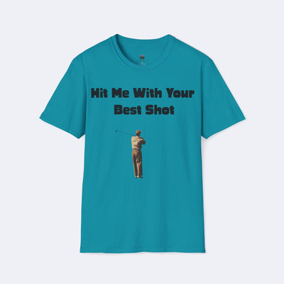 Hit Me With Your Best Shot Unisex Softstyle T-Shirt