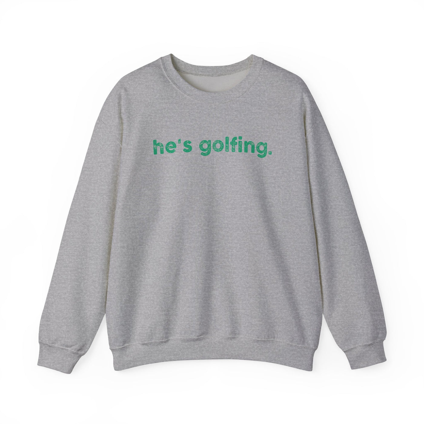 He's Golfing Unisex Heavy Blend™ Crewneck Sweatshirt - Perfect for Golf Lovers