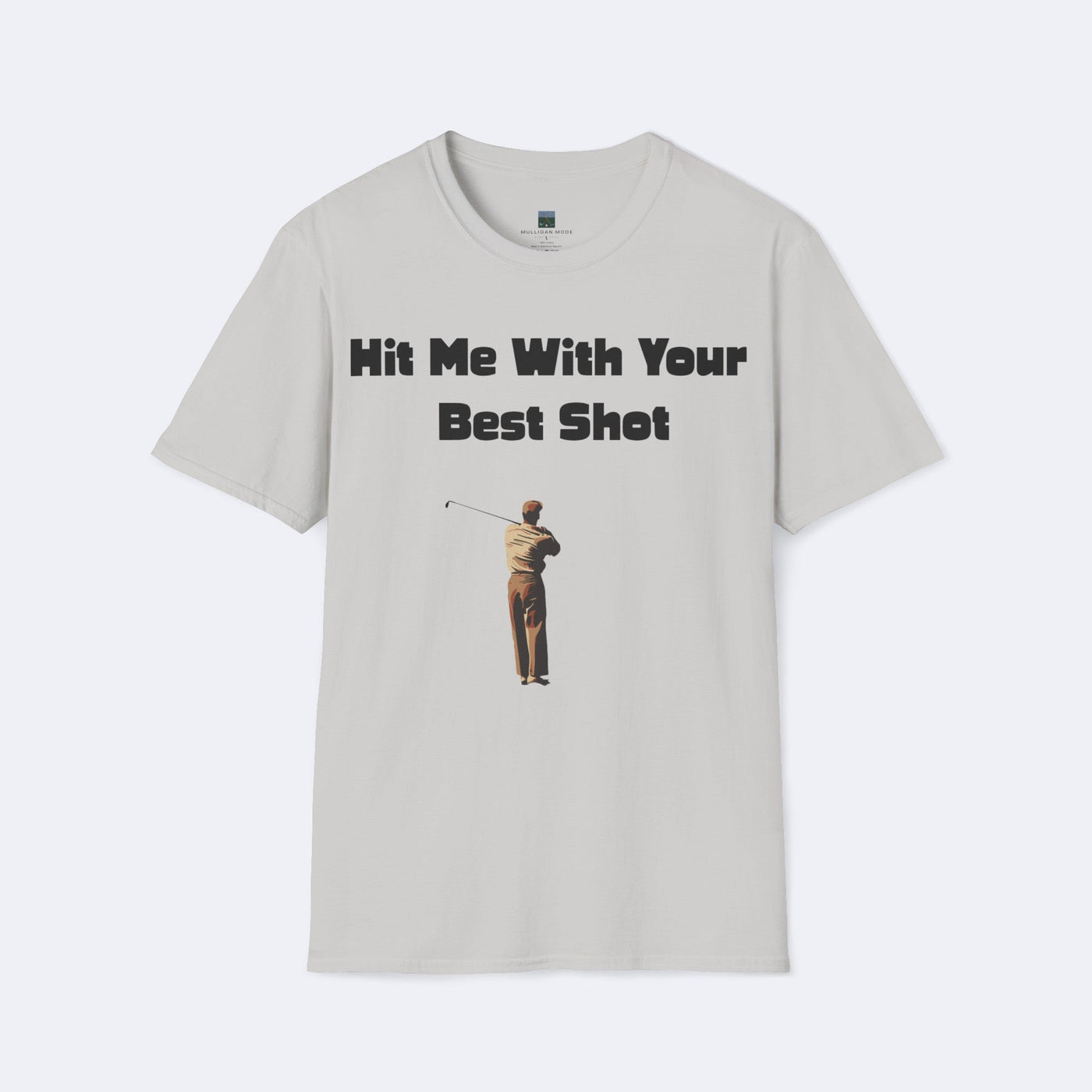 Hit Me With Your Best Shot Unisex Softstyle T-Shirt