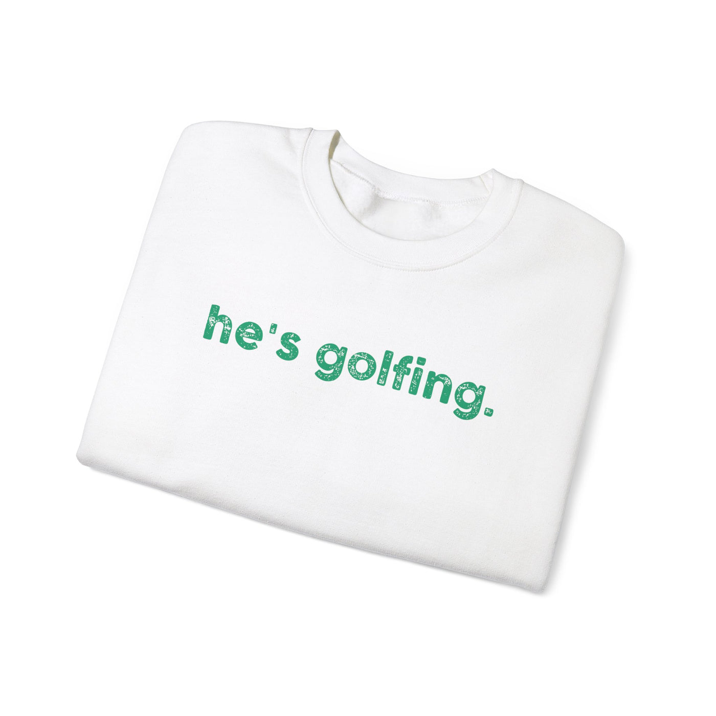 He's Golfing Unisex Heavy Blend™ Crewneck Sweatshirt - Perfect for Golf Lovers