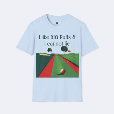 I Like Big Putts and I Cannot Lie Unisex Softstyle T-Shirt