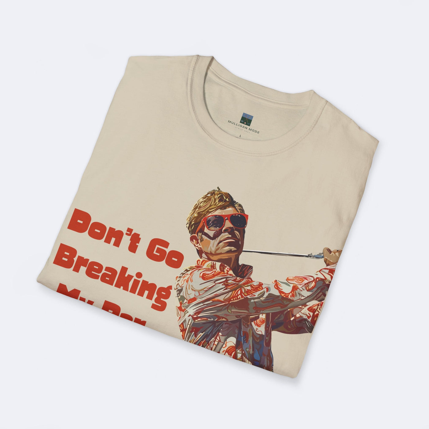 Don't Go Breaking My Par Unisex Softstyle T-Shirt