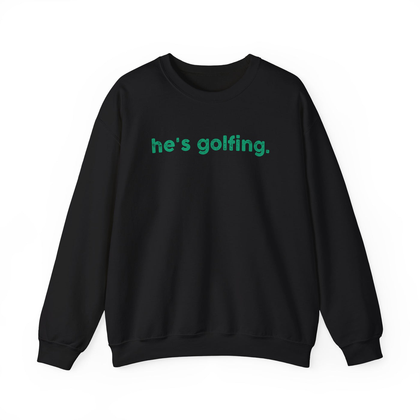 He's Golfing Unisex Heavy Blend™ Crewneck Sweatshirt - Perfect for Golf Lovers