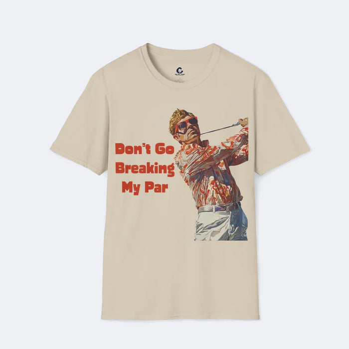 Don't Go Breaking My Par Unisex Softstyle T-Shirt