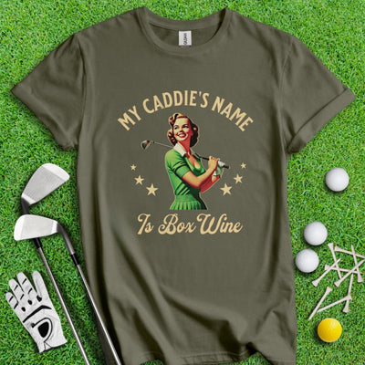 Caddie's Name Is Box Wine T-shirt