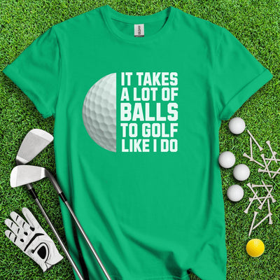 Lot Of Balls T-Shirt