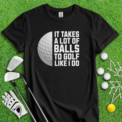 Lot Of Balls T-Shirt