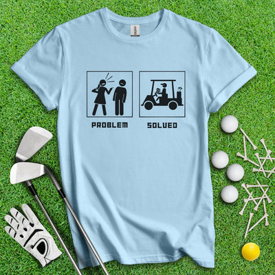 Problem Solved Dark Humor T-Shirt