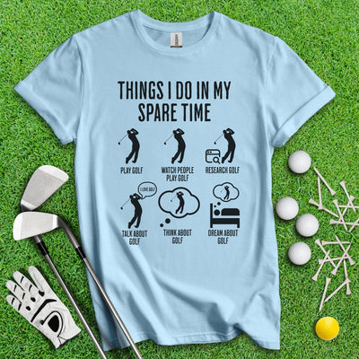 Spare Time Golf T-Shirt