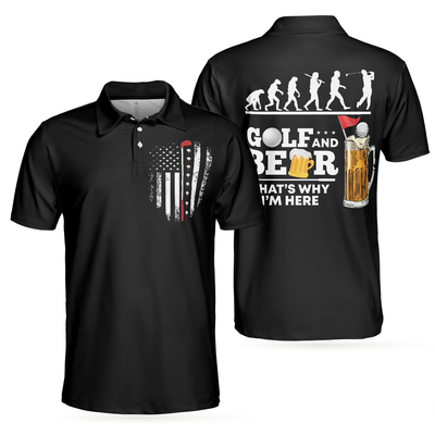 Golf And Beer That Why Im Here Polo Shirt