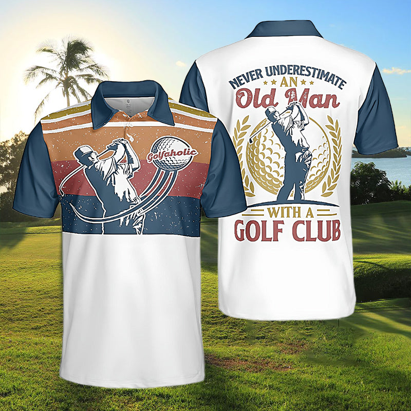 Never-Underestimate-An-Old-Man-With-A-Golf-Club-Polo-Shirt