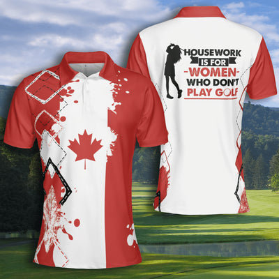 Golf Housework Is For Who Don’t Golf Women Canada Flag Argyle Pattern Short Sleeve Woman Polo Shirt