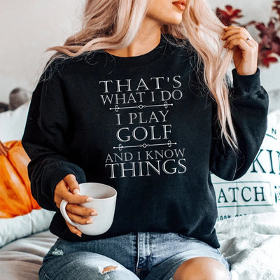 That's What I Do I Play Golf Shirt